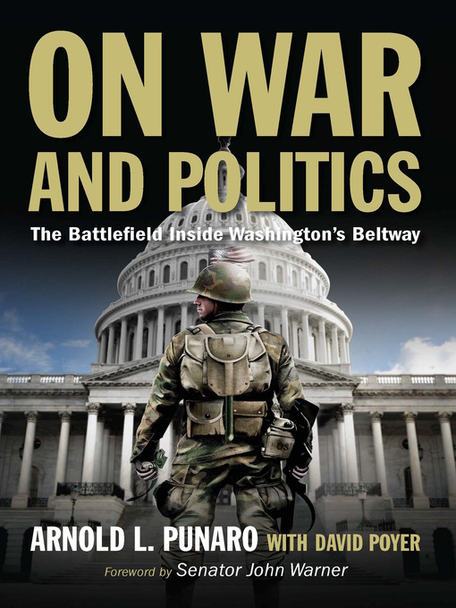 Title details for On War and Politics by Arnold L Punaro - Available